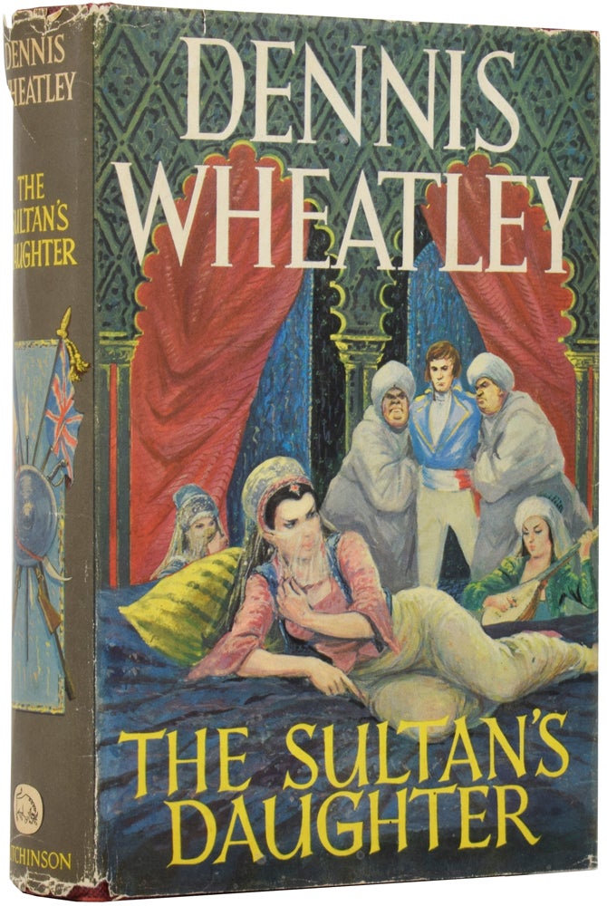 Item #52422 The Sultan's Daughter. Dennis WHEATLEY.