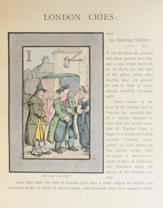 London Cries: with Six Charming Children, printed direct from stippled plates in the Bartolozzi style, and duplicated in red and brown, and about forty other illustrations, including ten of Rowlandson's humorous subjects in facsimile, and tinted; examples by George Cruikshank, Joseph Crawhill, etc., etc.