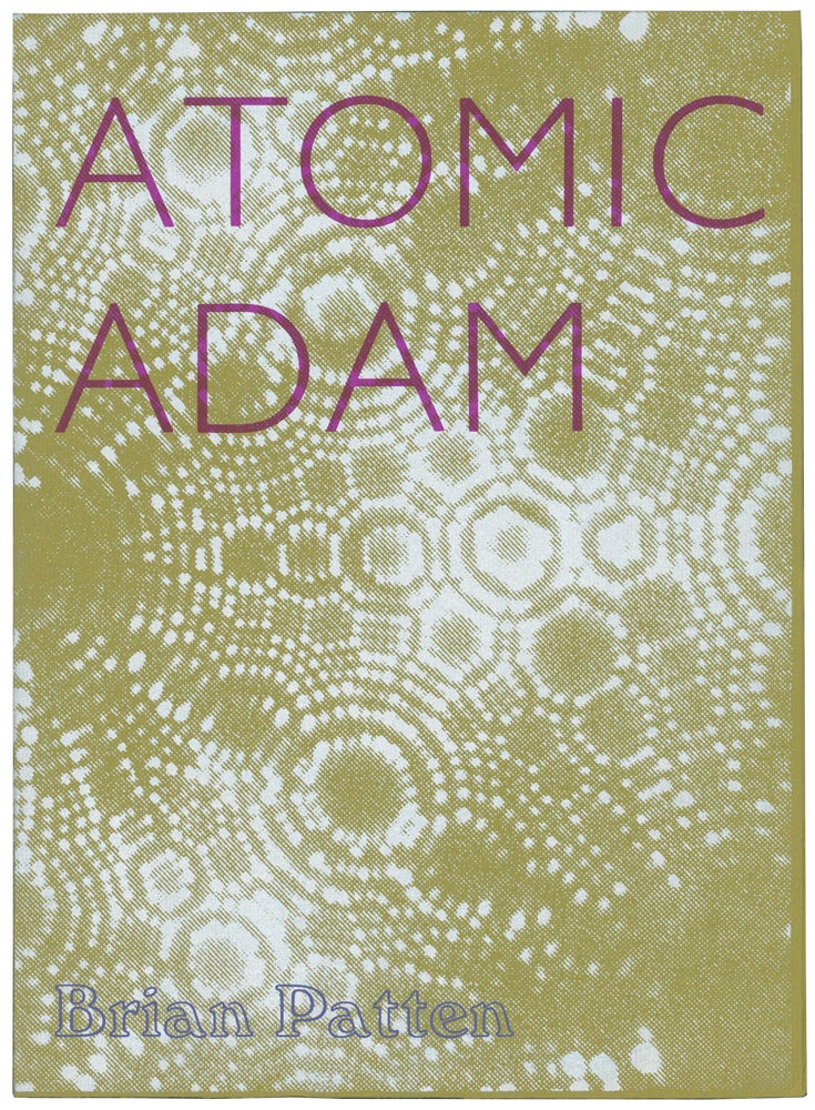 Item #52809 Atomic Adam. Brian PATTEN, born 1946.