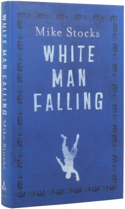 Item #52852 White Man Falling. Mike STOCKS, born 1965