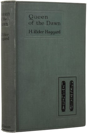 Item #52952 Queen of The Dawn. Henry Rider HAGGARD, Sir