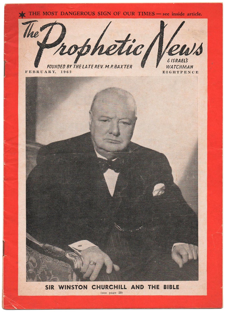Item #53144 The Prophetic News and Israel's Watchman. Sir Winston Churchill and the Bible. [Including 'The Federated States of Europe']. J. Dwight PENTECOST.