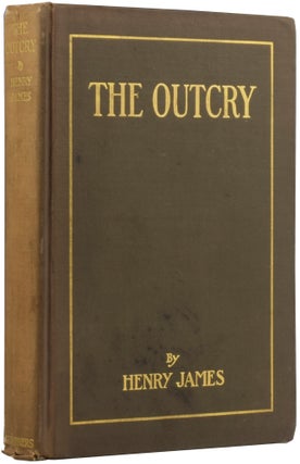 Item #53184 The Outcry. Henry JAMES