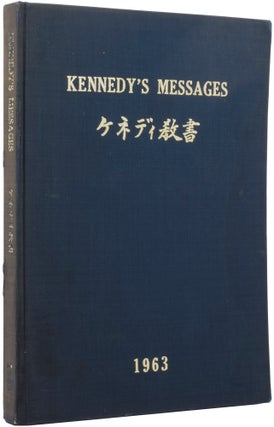 Item #53277 Kennedy's Messages 1963. Edited, with a Foreword by Edwin Reischauer. Senator John F....