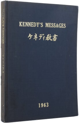 Item #53277 Kennedy's Messages 1963. Edited, with a Foreword by Edwin Reischauer. Senator...