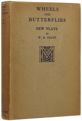 Item #53903 Wheels and Butterflies. New Plays. W. B. YEATS, William Butler