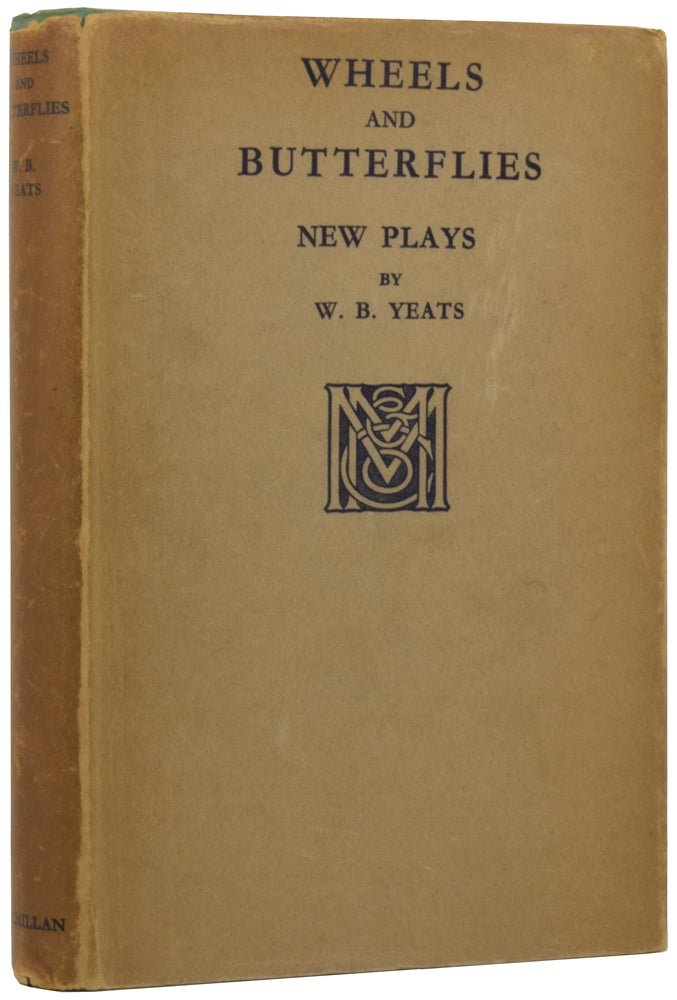 Item #53903 Wheels and Butterflies. New Plays. W. B. YEATS, William Butler.