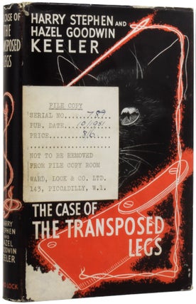 Item #54087 The Case of the Transposed Legs. Henry Stephen KEELER, Hazel Goodwin, KEELER,...