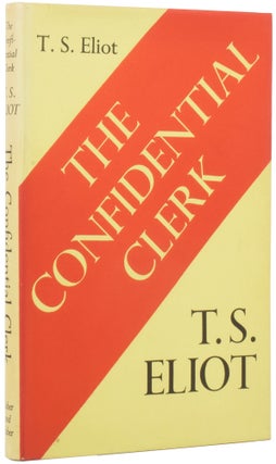 Item #54224 The Confidential Clerk. A Play. T. S. ELIOT