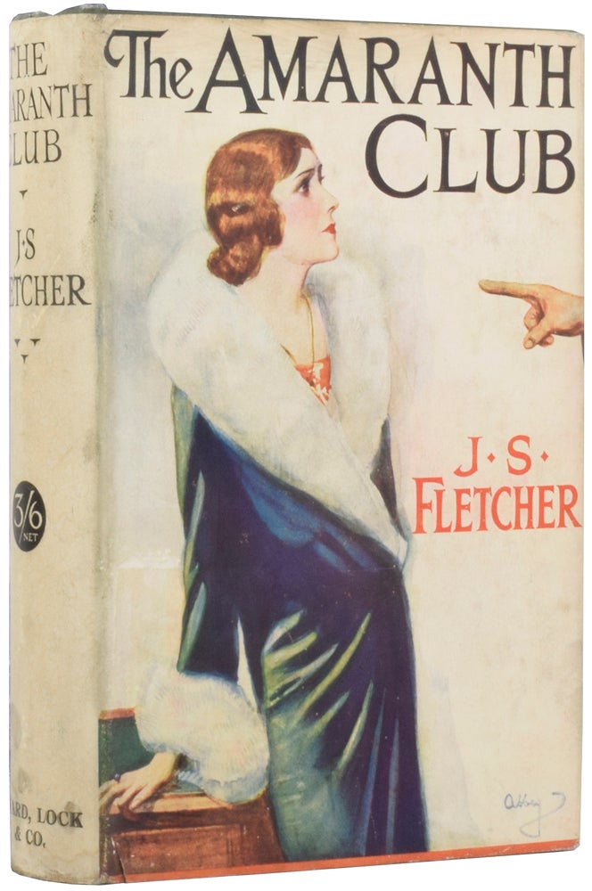Item #54232 The Amaranth Club. J. S. FLETCHER, oseph, mith.