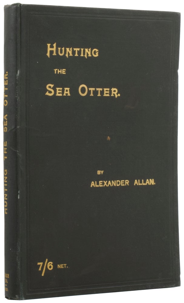 Item #54264 Hunting the Sea Otter. Alexander ALLAN.