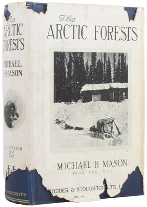 Item #54270 The Arctic Forests. Michael H. MASON