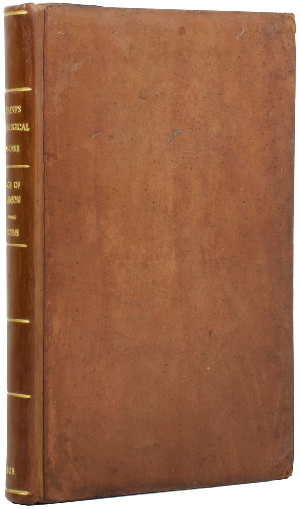Item #54426 The Theological Works. The Age of Reason [and] Miscellaneous Poems. Thomas PAINE.