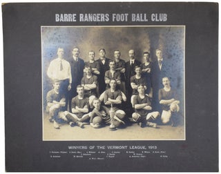 [Photographs of Barre Rangers Foot Ball Club, United States Football Association, 1913].