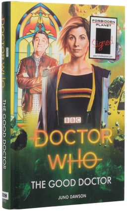 Item #54448 Doctor Who: The Good Doctor. Juno DAWSON, born 1981