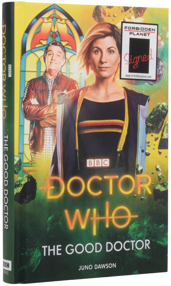 Item #54448 Doctor Who: The Good Doctor. Juno DAWSON, born 1981.