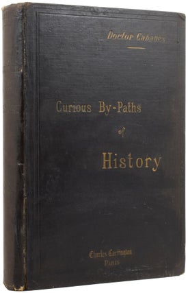 Item #54456 Pathological Studies of the Past: Curious Bypaths of History, being Medico-Historical...