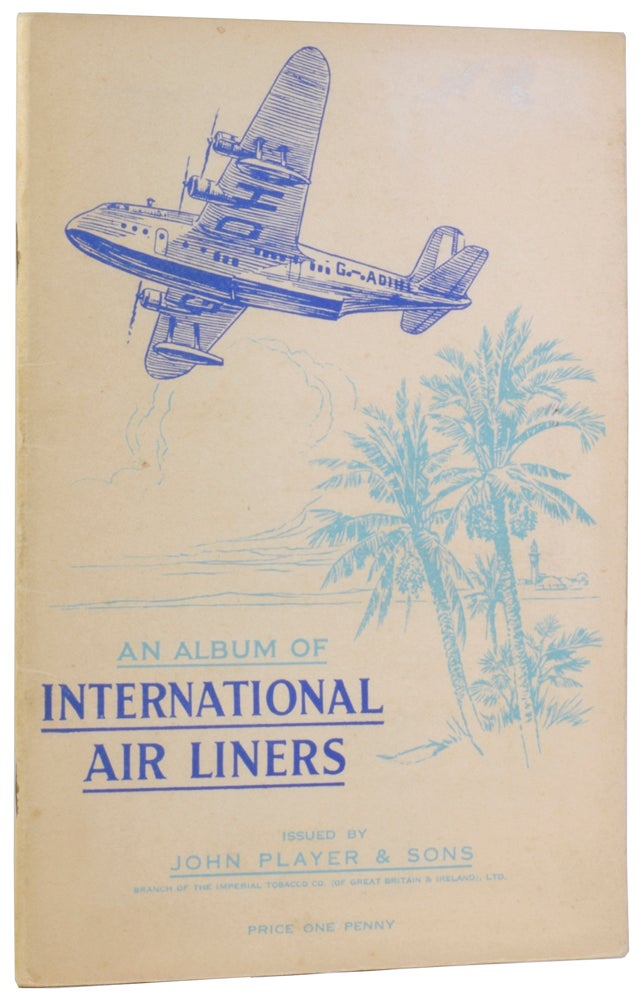 Item #54523 An Album of International Air Liners. [Player's Cigarette Cards Album]. ANONYMOUS.