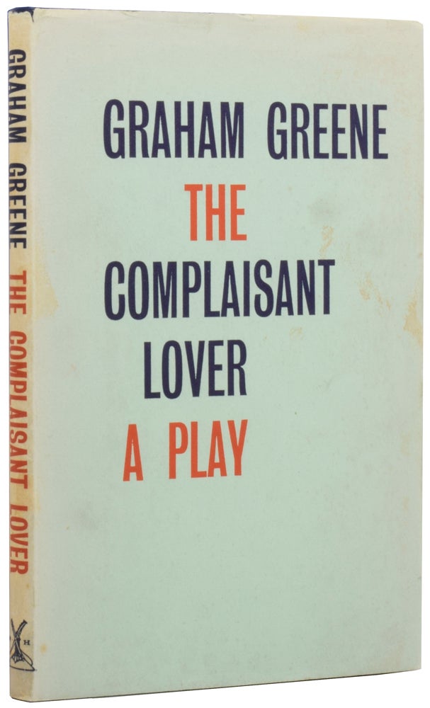 Item #54594 The Complaisant Lover. A Play. Graham GREENE.