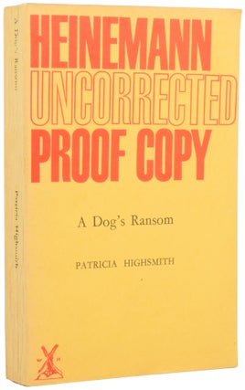 Item #54700 A Dog's Ransom. Patricia HIGHSMITH