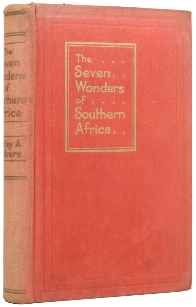 Item #54771 The Seven Wonders of Southern Africa. Hedley A. CHILVERS, Charles E. PEERS.