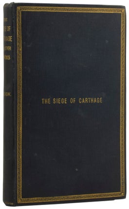 Item #54786 The Siege of Carthage (An Historical Episode), and Other Poems. S. H. SLEIGH