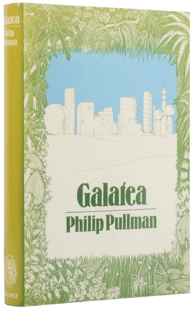Item #54977 Galatea. A Novel. Philip PULLMAN, born 1946.