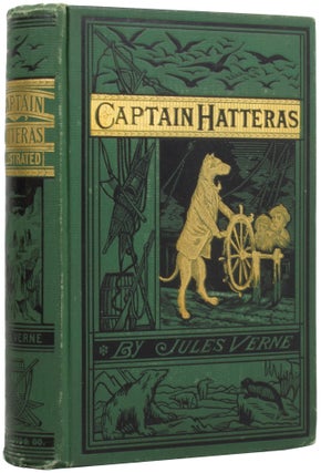 Item #55211 The Voyages and Adventures of Captain Hatteras. Jules VERNE, Gabriel, Édouard...