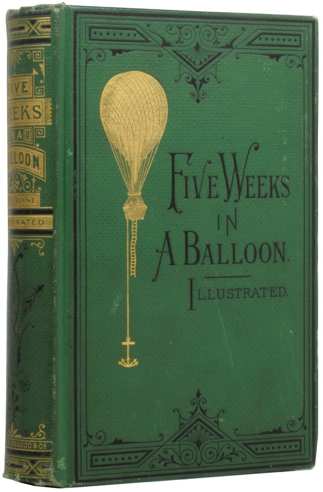 Item #55212 Five Weeks In a Balloon. Journeys and Discoveries in Africa by Three Englishmen. Jules VERNE, Gabriel, William LACKLAND, Édouard RIOU.