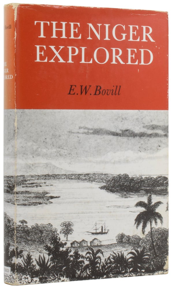 Item #55506 The Niger Explored. E. W. BOVILL.