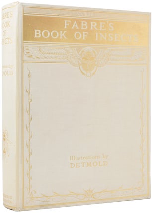 Item #55671 Fabre's Book of Insects. Retold From Alexander Teuxeira De Mattos's Translation of...