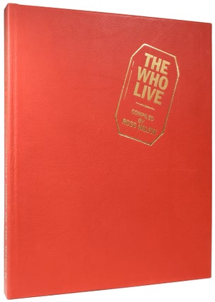 The Who Live. The Greatest Rock 'n' Roll Band In the World. With a foreword by Pete Townshend, Compiled by Ross Halfin.