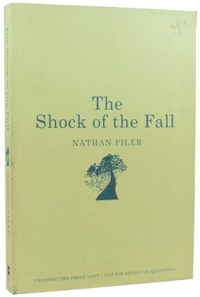 Item #56095 The Shock of the Fall. Nathan FILER, born 1980