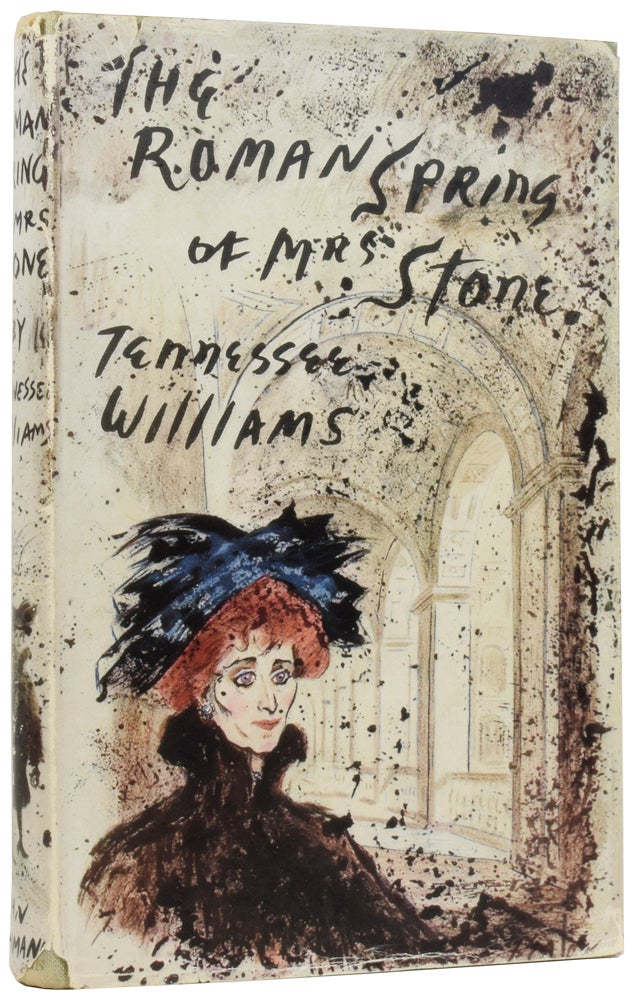 Item #56312 The Roman Spring of Mrs. Stone. Tennessee WILLIAMS, Thomas Lanier.