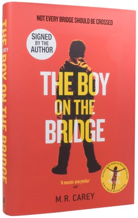 Item #56319 The Boy on the Bridge. M. R. CAREY, born 1959, Mike CAREY