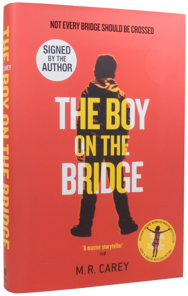 Item #56319 The Boy on the Bridge. M. R. CAREY, born 1959, Mike CAREY.