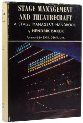 Item #56332 Stage Management and Theatrecraft. A Stage Manager's Handbook. Hendrik BAKER,...