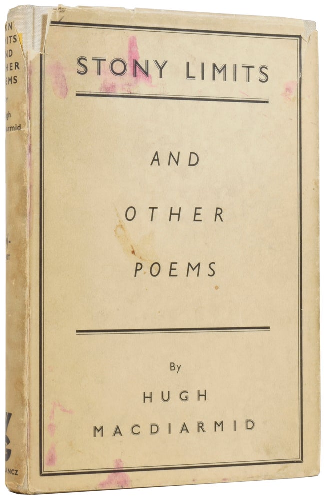 Item #56359 Stony Limits and Other Poems. Hugh MACDIARMID, Christopher Murray GRIEVE.