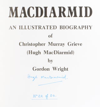 MacDiarmid: An Illustrated Biography of Christopher Murray Grieve (Hugh MacDiarmid).