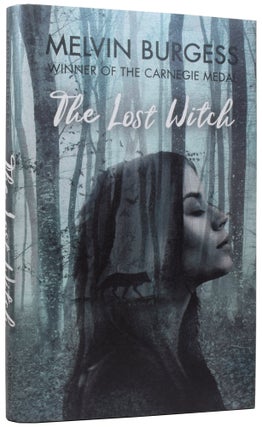 Item #56372 The Lost Witch. Melvin BURGESS, born 1954