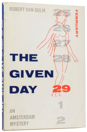 Item #56378 The Given Day: An Amsterdam Mystery. Robert VAN GULIK