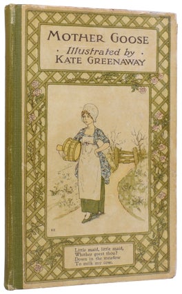 Item #56406 Mother Goose, or the Old Nursery Rhymes. Kate GREENAWAY, Edmund EVANS, printer