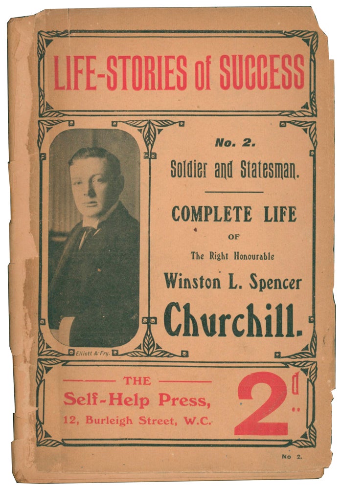 Item #56407 Complete Life of The Right Honourable Winston L. Spencer Churchill. Life-Stories of Success No.2 Soldier and Statesman. ANONYMOUS.