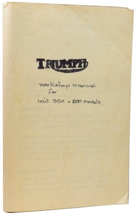 Item #56535 Triumph workshop manual [for] unit construction 350 c.c. and 500 c.c. twins : T100,...
