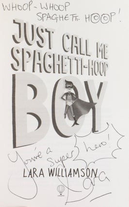 Just Call Me Spaghetti-Hoop Boy.