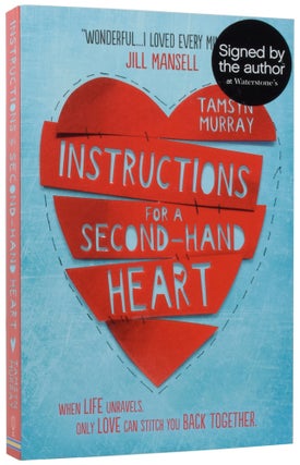 Item #56551 Instructions for a Second-Hand Heart. Tamsyn MURRAY, born 1984