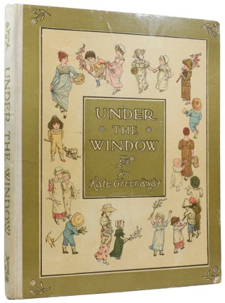 Item #56581 Under the Window: Pictures and Rhymes for Children. Kate GREENAWAY