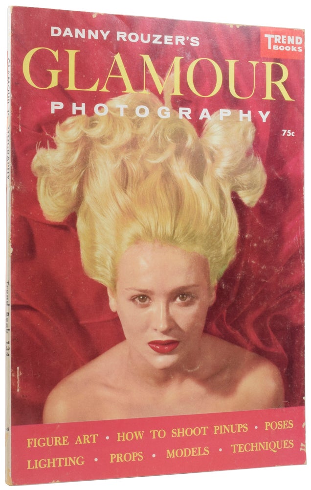 Item #56745 Danny Rouzer's Glamour Photography. Trend Book 134. Danny ROUZER.