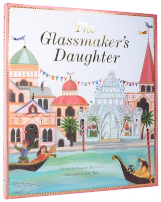Item #56965 The Glassmaker's Daughter. Dianne HOFMEYR, Jane RAY