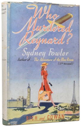 Item #57128 Who Murdered Reynard? Sydney FOWLER, S. Fowler WRIGHT